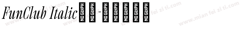 FunClub Italic字体字体转换